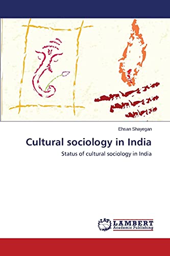 Cultural sociology in India: Status of cultural sociology in India