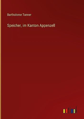 Speicher, im Kanton Appenzell