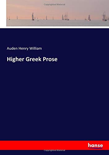 Higher Greek Prose