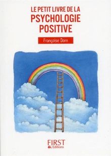 Le petit livre de la psychologie positive