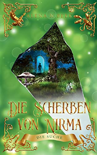 Die Scherben von Nirma - Die Suche: Die Suche