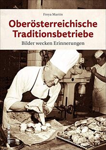 Oberösterreichische Traditionsunternehmen (Sutton Archivbilder)