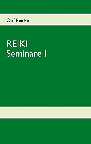 REIKI: Seminare I