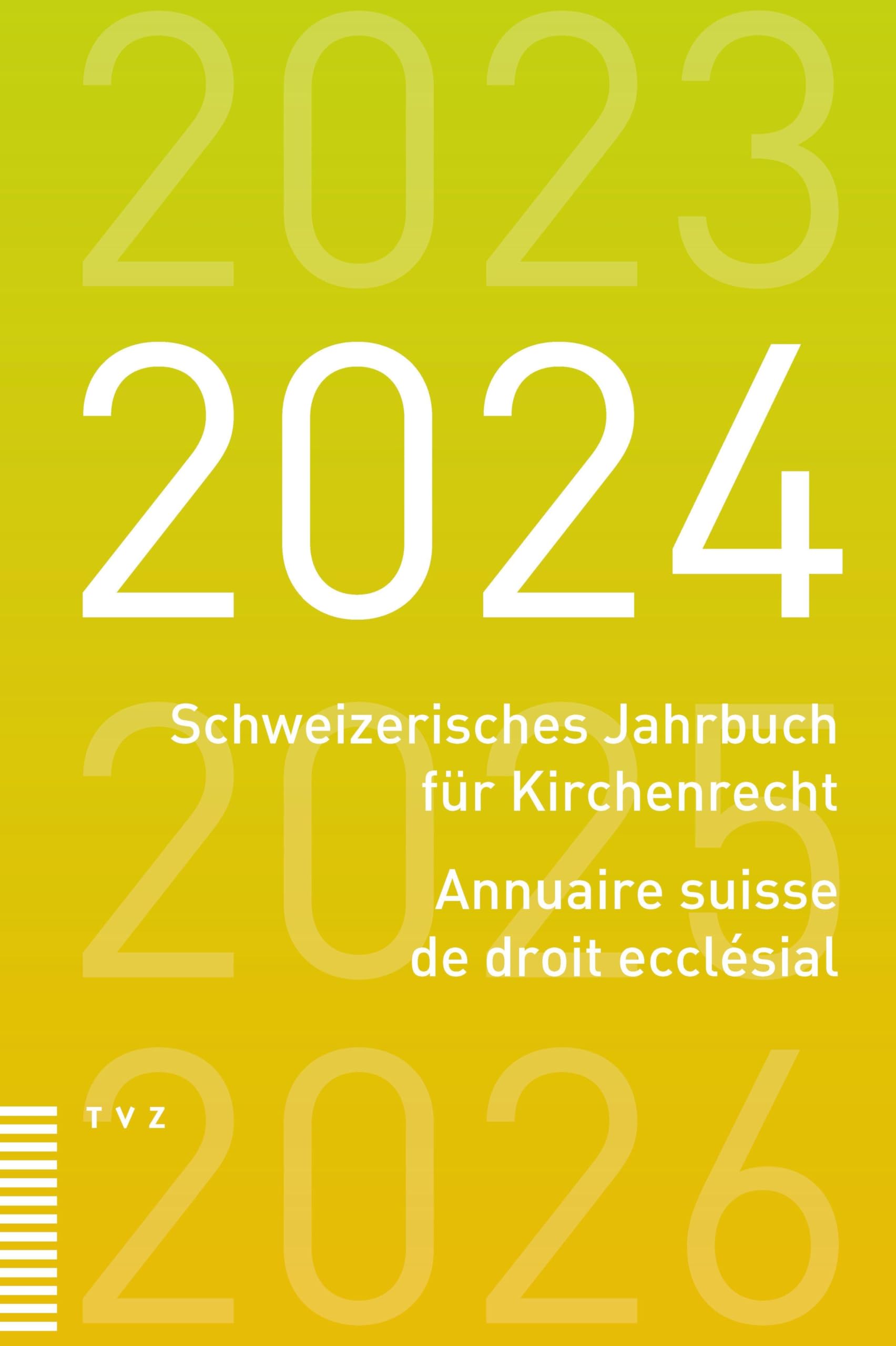 Schweizerisches Jahrbuch für Kirchenrecht / Annuaire suisse de droit ecclésial 2024 (SJKR Schweizerisches Jahrbuch für Kirchenrecht)