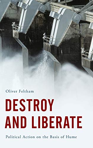 Destroy and Liberate: Political Action on the Basis of Hume
