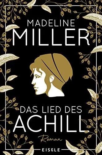 Das Lied des Achill von Madeline Miller