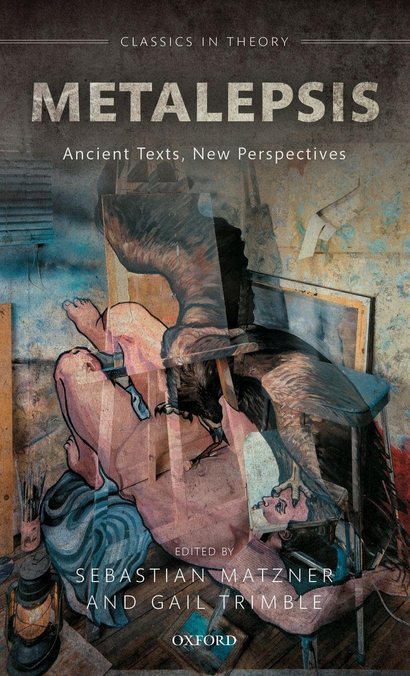 Metalepsis: Ancient Texts, New Perspectives (Classics in Theory)