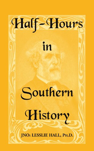 Half-Hours in Southern History