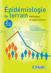 Epidémiologie de terrain : méthodes et applications