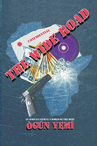The Wide Road: An African Path in a World of the West