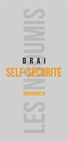 Self-sécurité : le retour de l'individu dans la sécurité