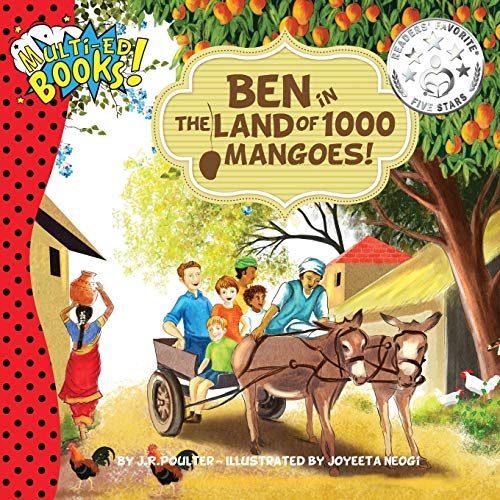 Ben in the Land of 1000 Mangoes!: Multi-Ed Books! Book 1