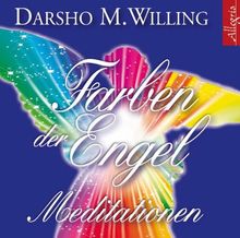 Farben der Engel: Meditationen