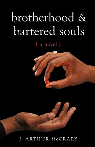 Brotherhood and Bartered Souls: A Novel: A Novel a Novel