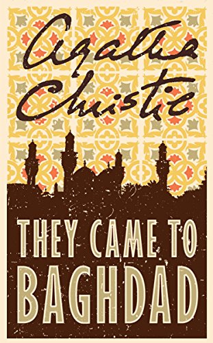 Agatha Christie They Came To Baghdad