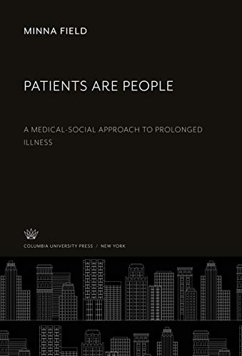 Patients Are People: A Medical-Social Approach to Prolonged Illness