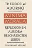 Minima Moralia: Reflexionen aus dem beschädigten Leben. Sonderausgabe