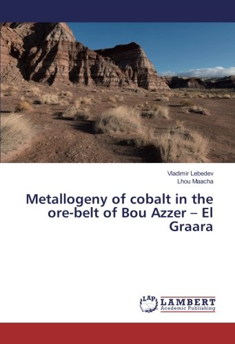 Metallogeny of cobalt in the ore-belt of Bou Azzer – El Graara