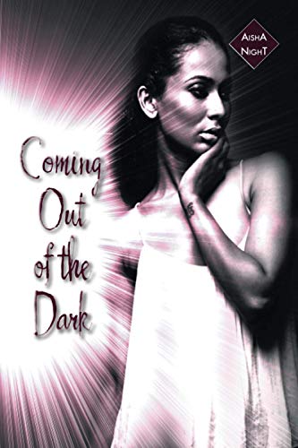 Coming Out of the Dark