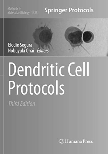 Dendritic Cell Protocols (Methods in Molecular Biology, Band 1423)