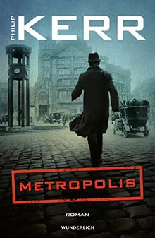 Metropolis (Bernie Gunther ermittelt, Band 14)