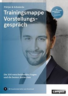 Trainingsmappe Vorstellungsgespräch: Die 200 entscheidenden Fragen und die besten Antworten