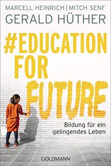 #Education For Future: Bildung für ein gelingendes Leben