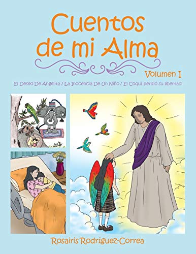 Cuentos de mi Alma: Volumen I