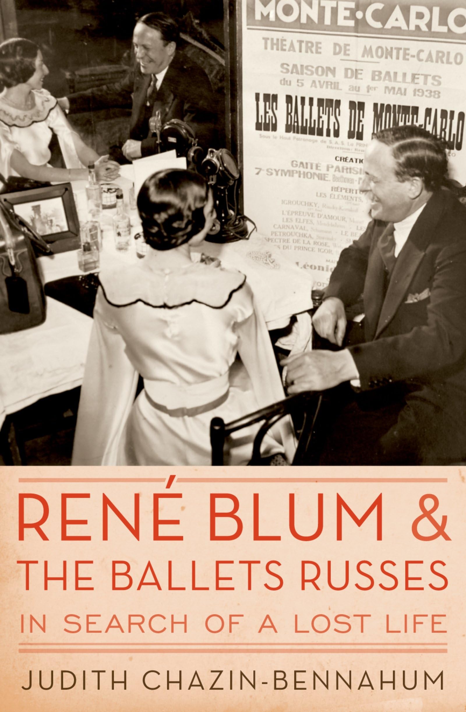 Rene Blum and the Ballets Russes: In Search of a Lost Life