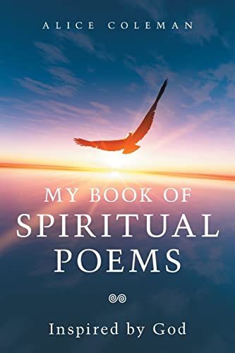 My Book of Spiritual Poems: Inspired by God