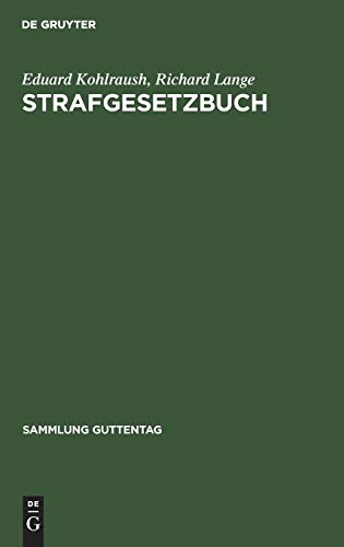Strafgesetzbuch: Mit Erläuterungen und Nebengesetzen (Sammlung Guttentag, 2, Band 2)