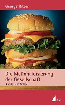 Die McDonaldisierung der Gesellschaft