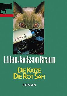 Die Katze, die rot sah.