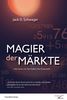 Magier der Märkte. Interviews mit Top-Tradern der Finanzwelt