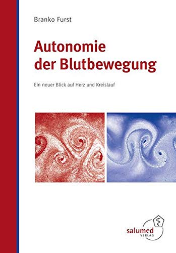 Autonomie der Blutbewegung: Ein neuer Blick auf Herz und Kreislauf