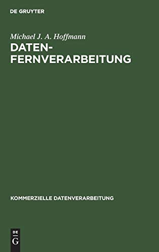 Datenfernverarbeitung: Verkehrsarten und Wirtschaftlichkeit der Datenübertragung (Kommerzielle Datenverarbeitung)