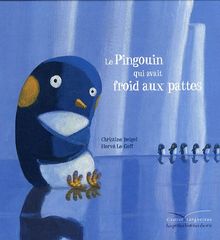 Mamie Poule raconte. Le pingouin qui avait froid aux pattes