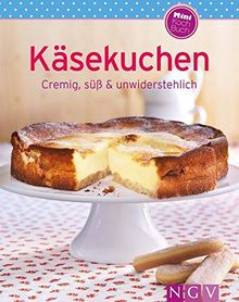 Käsekuchen (Minikochbuch): Cremig, süß & unwiderstehlich (Minikochbuch Relaunch)