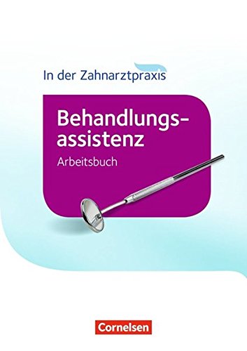 Zahnmedizinische Fachangestellte   Zahnmedizinische Fachangestellte - Behandlungsassistenz - Ausgabe 2016 - B Nestle-Oechslin Britta Geib-Weber Kartoniert (TB)