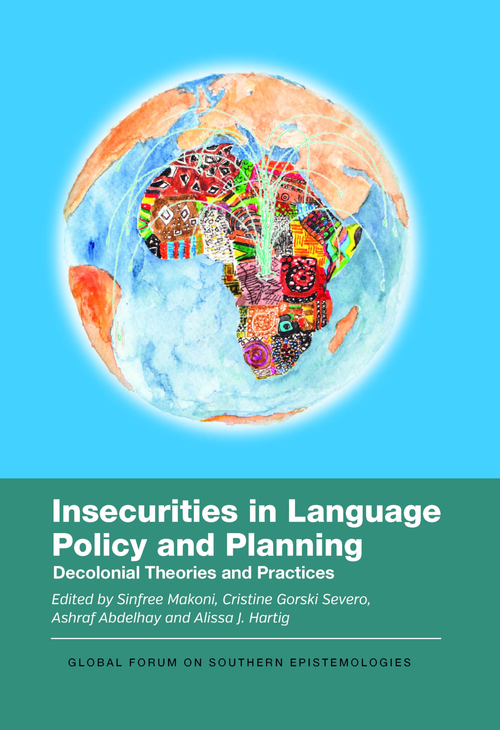 Insecurities in Language Policy and Planning: Decolonial Theories and Practices (Global Forum on Southern Epistemologies, 8)