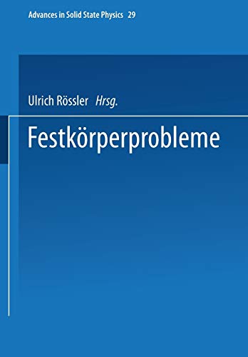Festkörperprobleme (Advances in Solid State Physics, 29, Band 29)
