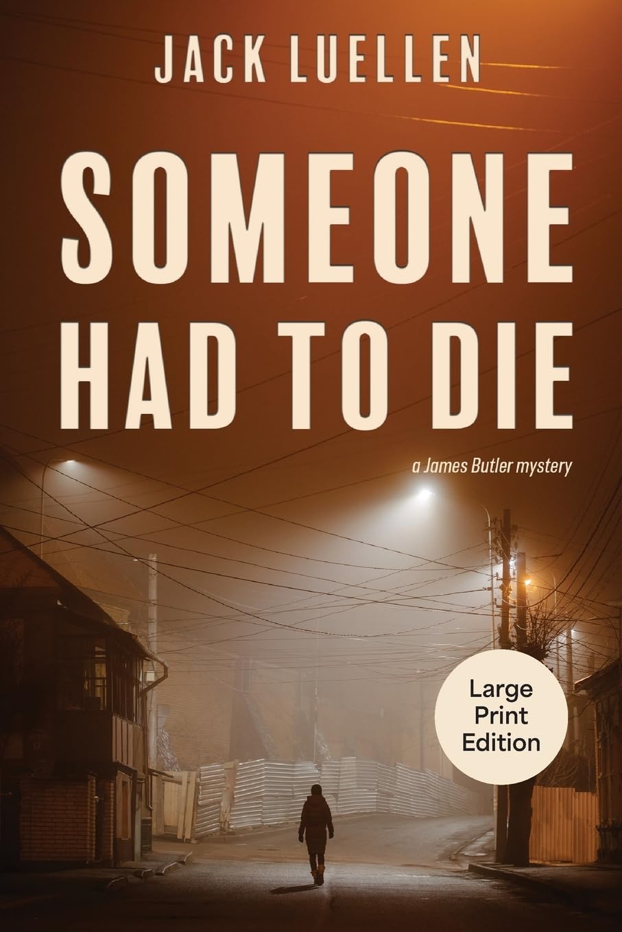 Someone Had to Die (A James Butler Mystery)