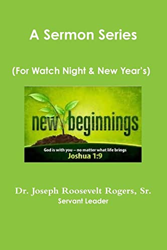A Sermon Series: (For Watch Night And New Year's)