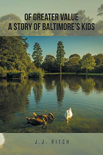 Of Greater Value A Story of Baltimore’s Kids