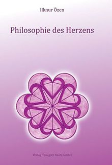 Philosophie des Herzens