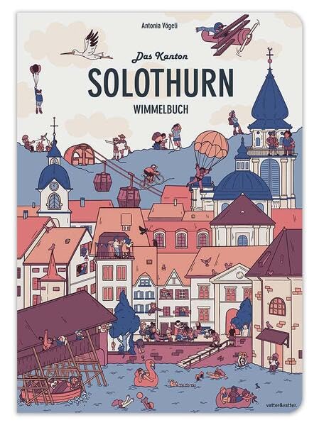 Das Kanton Solothurn Wimmelbuch