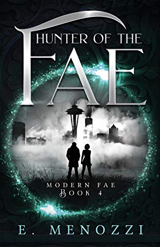 Hunter of the Fae (Modern Fae, Band 4)