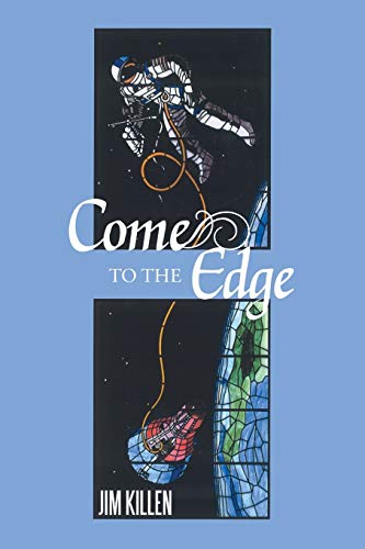 Come to the Edge: An Invitation to Adventure