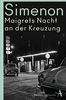 Maigrets Nacht an der Kreuzung: Roman (Kommissar Maigret)