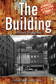 The Building (Books of Furnass-- Furnass Towers Trilogy Bk 1, Band 1)